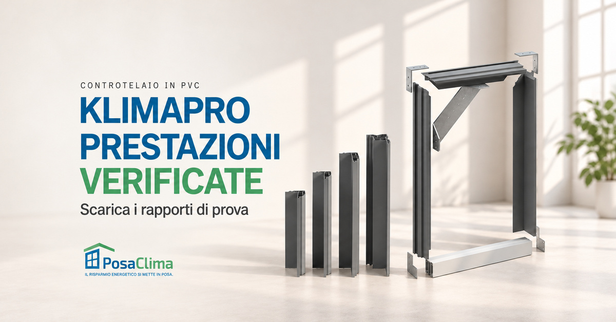 Il controtelaio fa la differenza: KlimaPro PosaClima alla prova secondo UNI 11979:2025