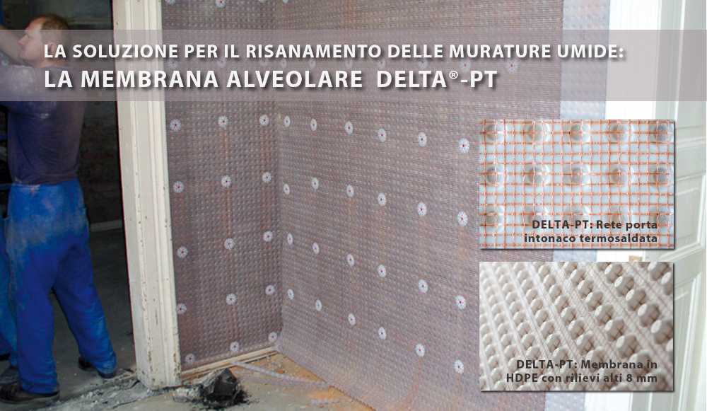 Murature umide? La soluzione pratica e duratura con DELTA®-PT